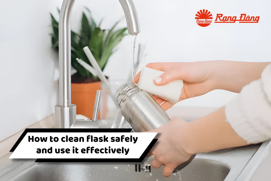TIPS ON HOW TO CLEAN FLASK SAFELY AND USE IT EFFECTIVELY